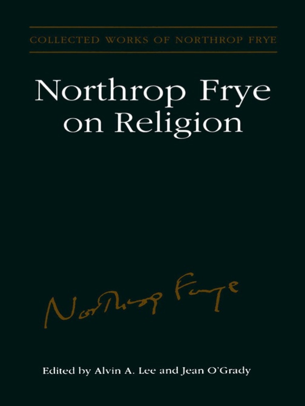 Northrop Frye on Religion 1st Edition â€“ PDF/EPUB Version Downloadable