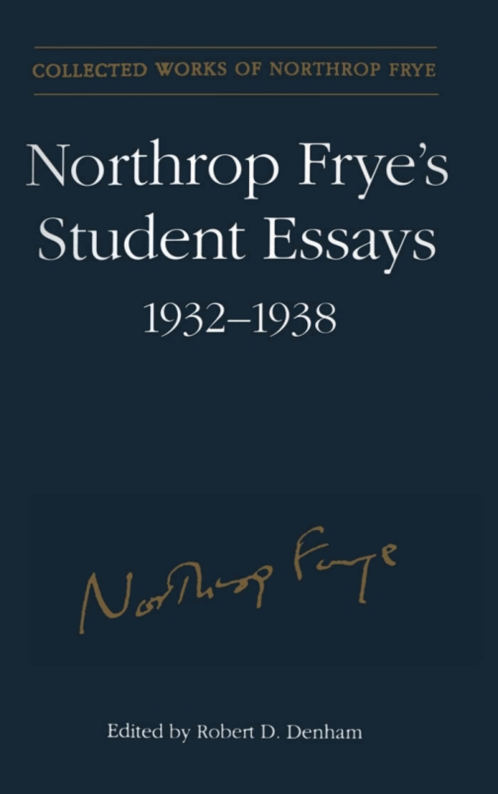 Northrop Frye's Student Essays, 1932-1938 1st Edition – PDF/EPUB Version Downloadable Northrop Frye's Student Essays, 1932-1938 1st Edition – PDF/EPUB Version Downloadable - Image 1
