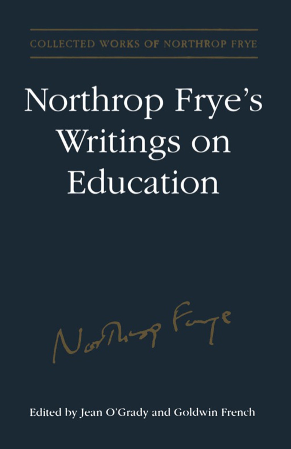 Northrop Frye's Writings on Education 1st Edition â€“ PDF/EPUB Version Downloadable