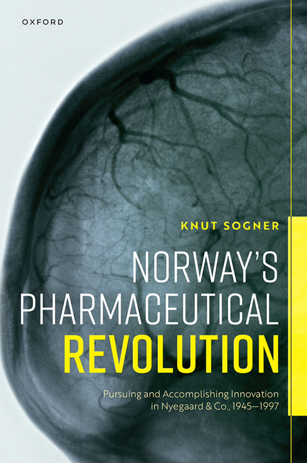 Norway's Pharmaceutical Revolution Pursuing and Accomplishing Innovation in Nyegaard & Co., 1945-1997  â€“ PDF/EPUB Version Downloadable