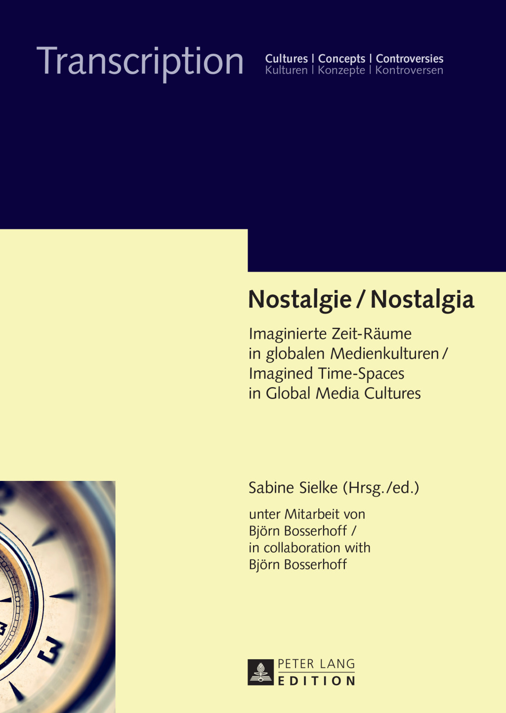 Nostalgie / Nostalgia Imaginierte Zeit-Raeume in globalen Medienkulturen / Imagined Time-Spaces in Global Media Cultures 1st Edition â€“ PDF/EPUB Version Downloadable