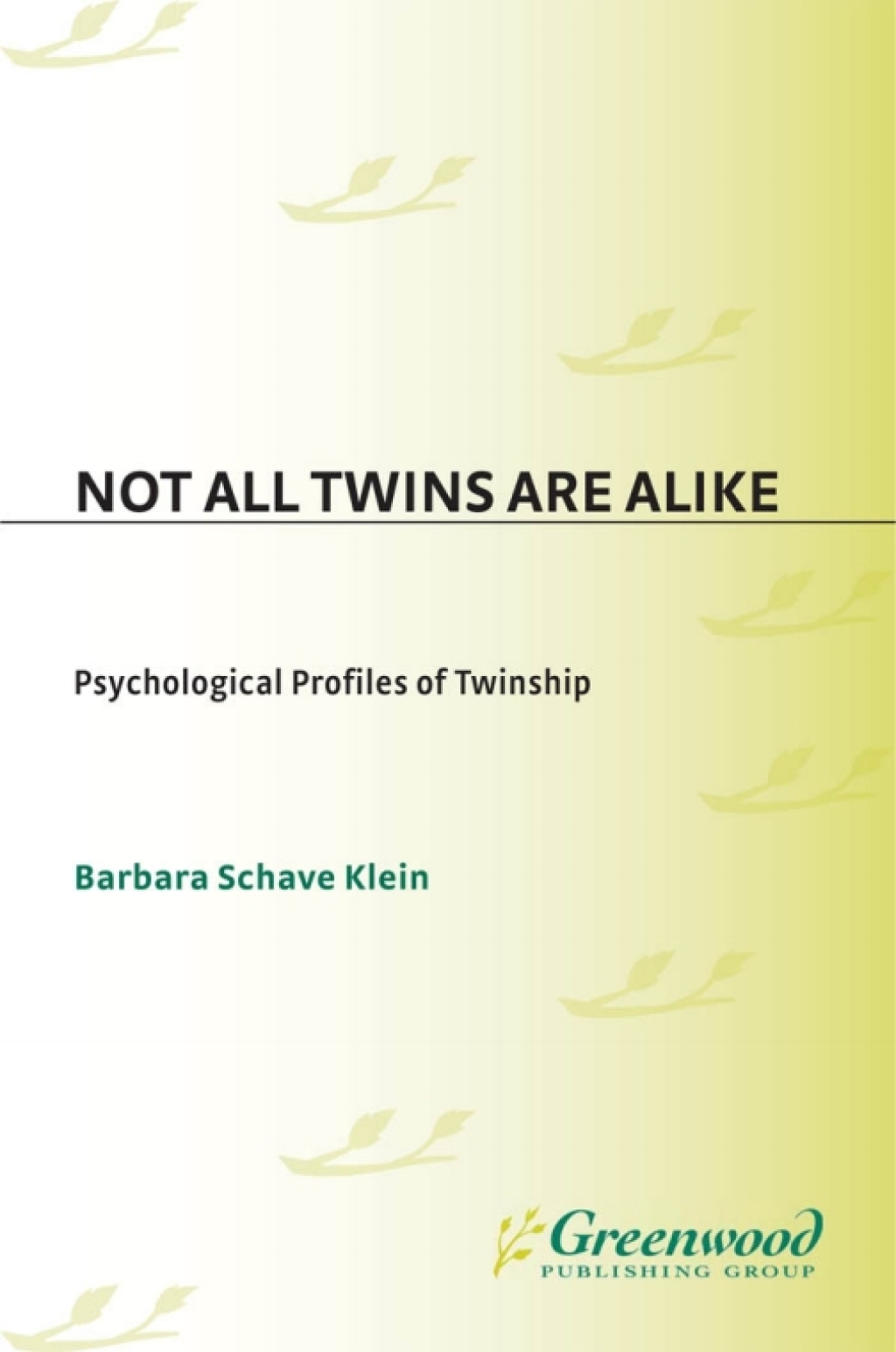 Not All Twins Are Alike Psychological Profiles of Twinship 1st Edition â€“ PDF/EPUB Version Downloadable
