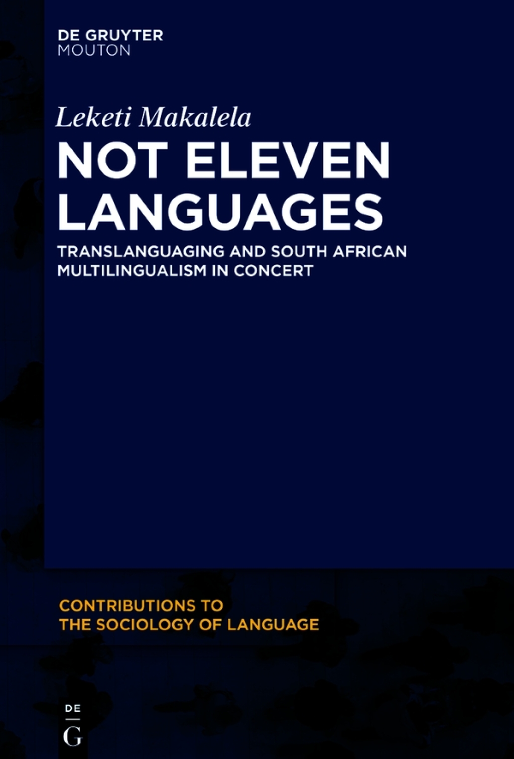 Not Eleven Languages Translanguaging and South African Multilingualism in Concert 1st Edition â€“ PDF/EPUB Version Downloadable