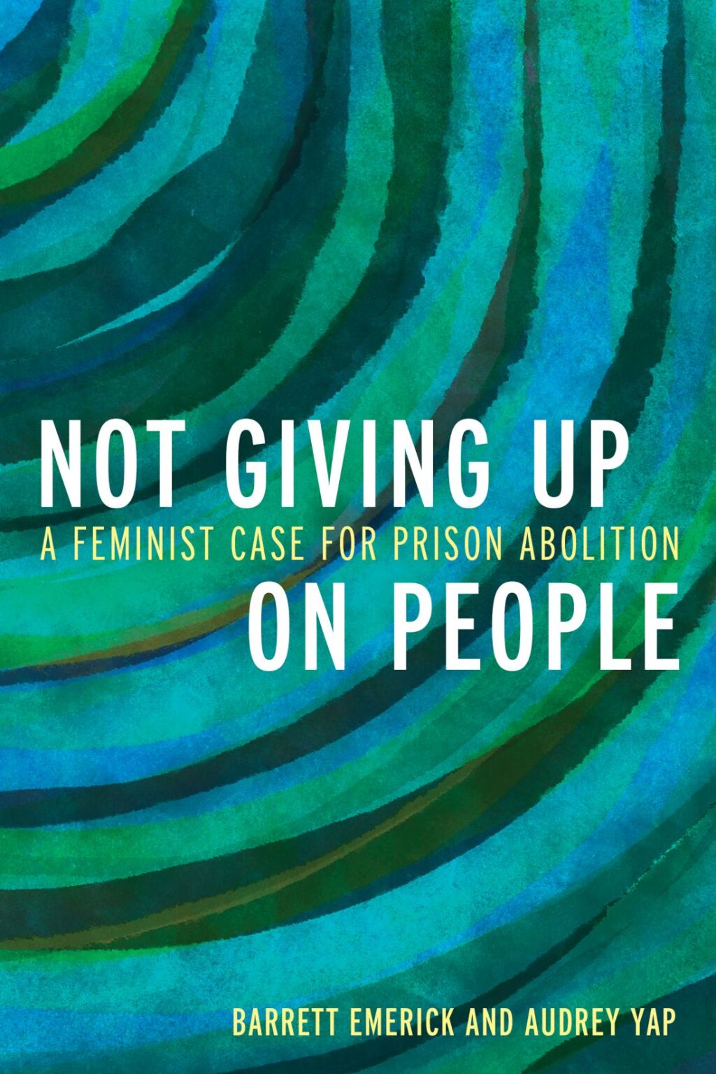 Not Giving Up on People A Feminist Case for Prison Abolition 1st Edition â€“ PDF/EPUB Version Downloadable
