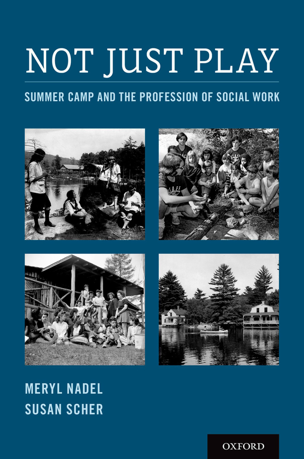 Not Just Play Summer Camp and the Profession of Social Work  â€“ PDF/EPUB Version Downloadable