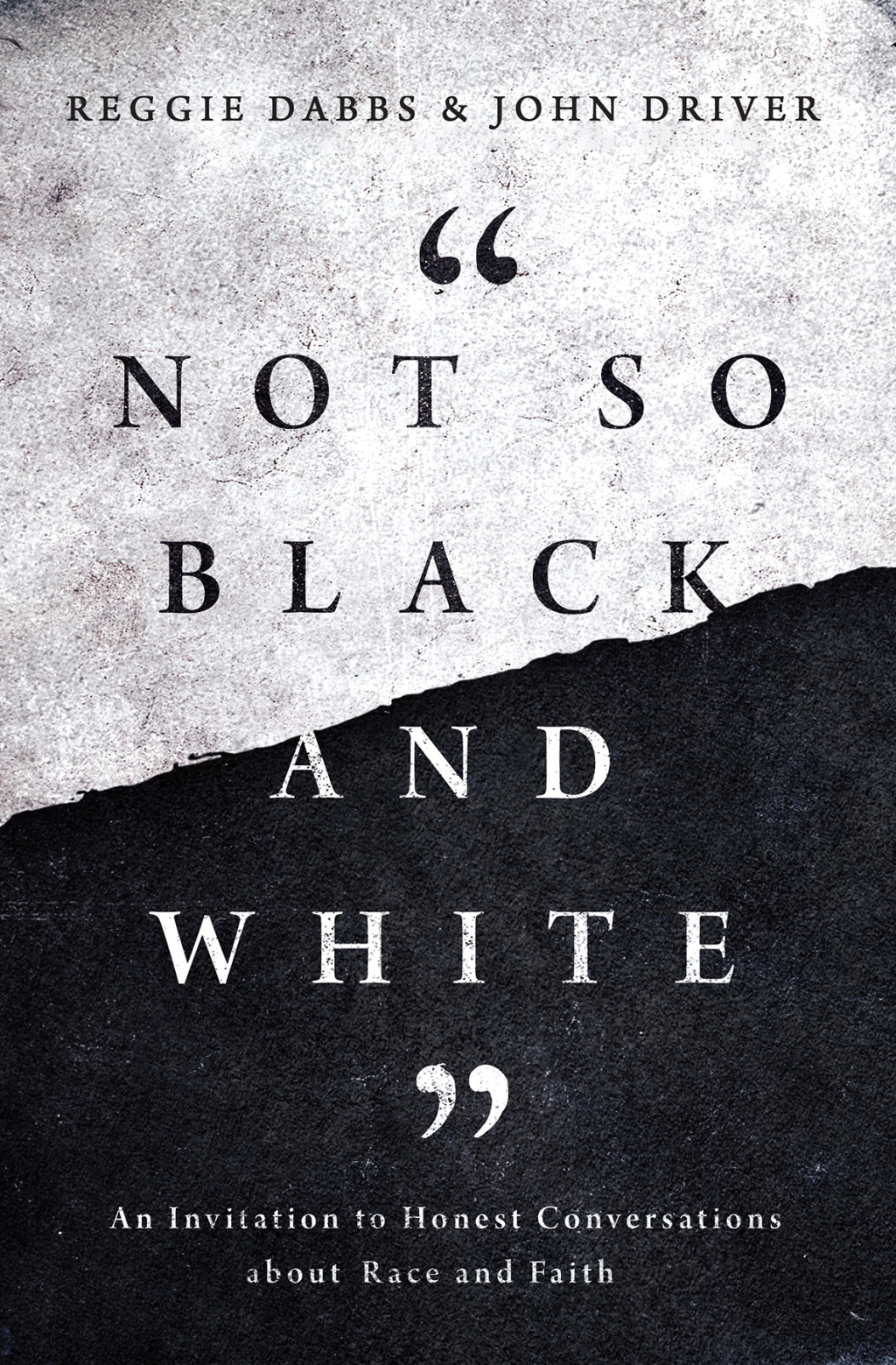 Not So Black and White An Invitation to Honest Conversations about Race and Faith - (PDF/EPUB Version)