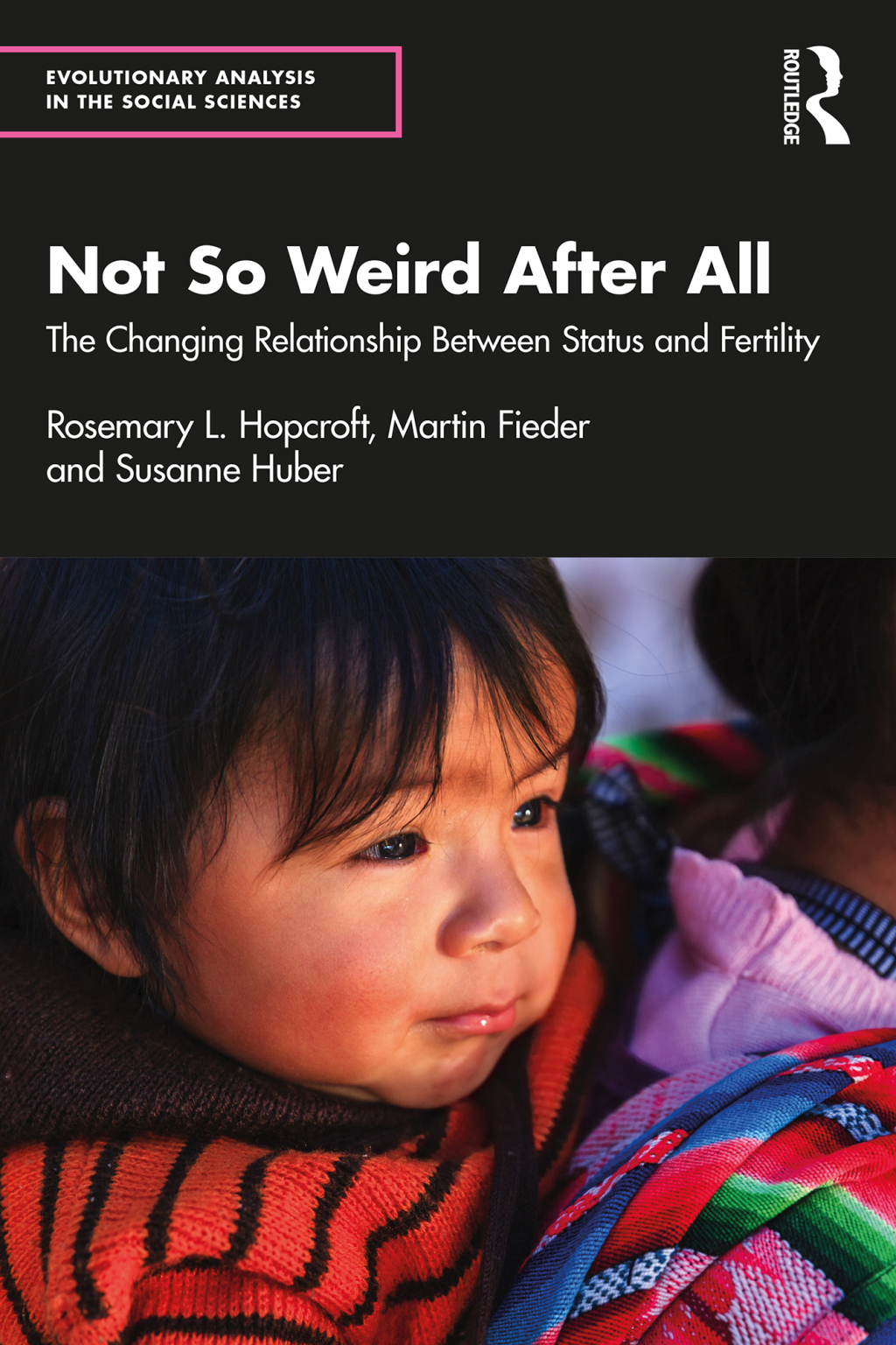 Not So Weird After All The Changing Relationship Between Status and Fertility 1st Edition â€“ PDF/EPUB Version Downloadable