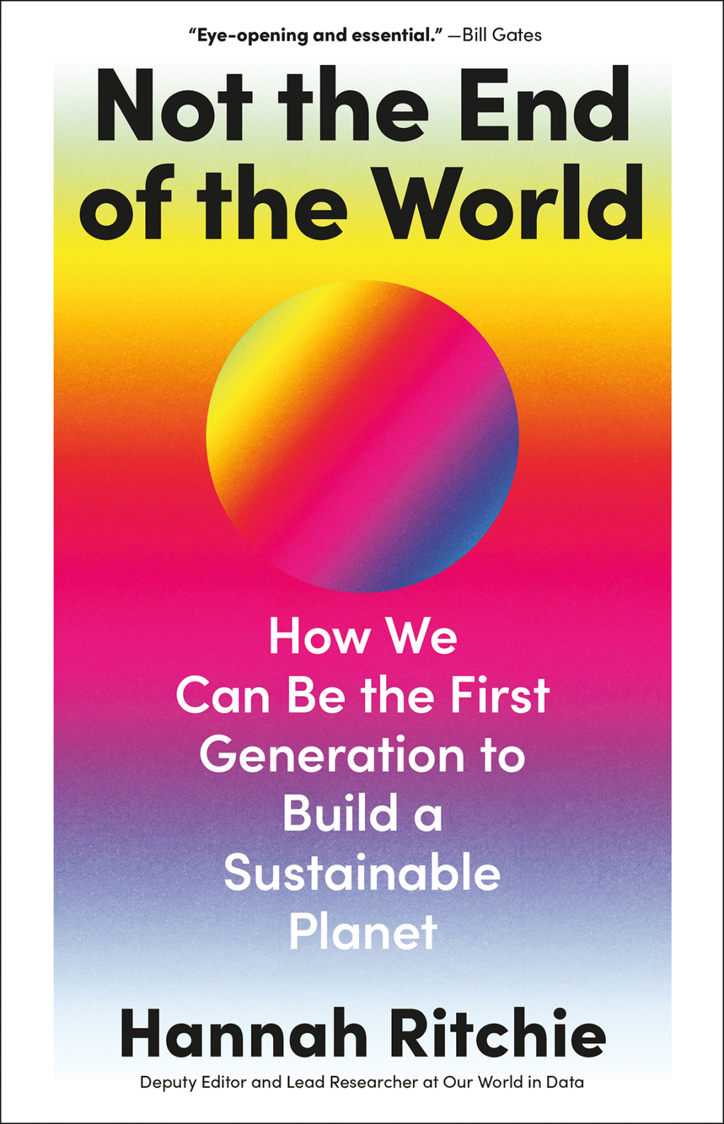Not the End of the World How We Can Be the First Generation to Build a Sustainable Planet - (PDF/EPUB Version)