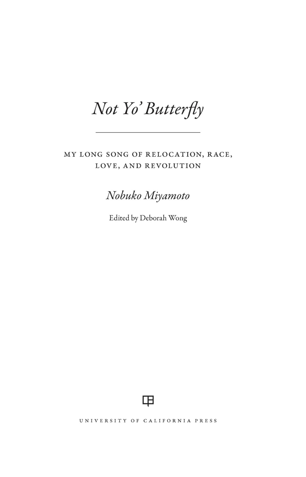 Not Yo' Butterfly My Long Song of Relocation, Race, Love, and Revolution 1st Edition - (PDF/EPUB Version)