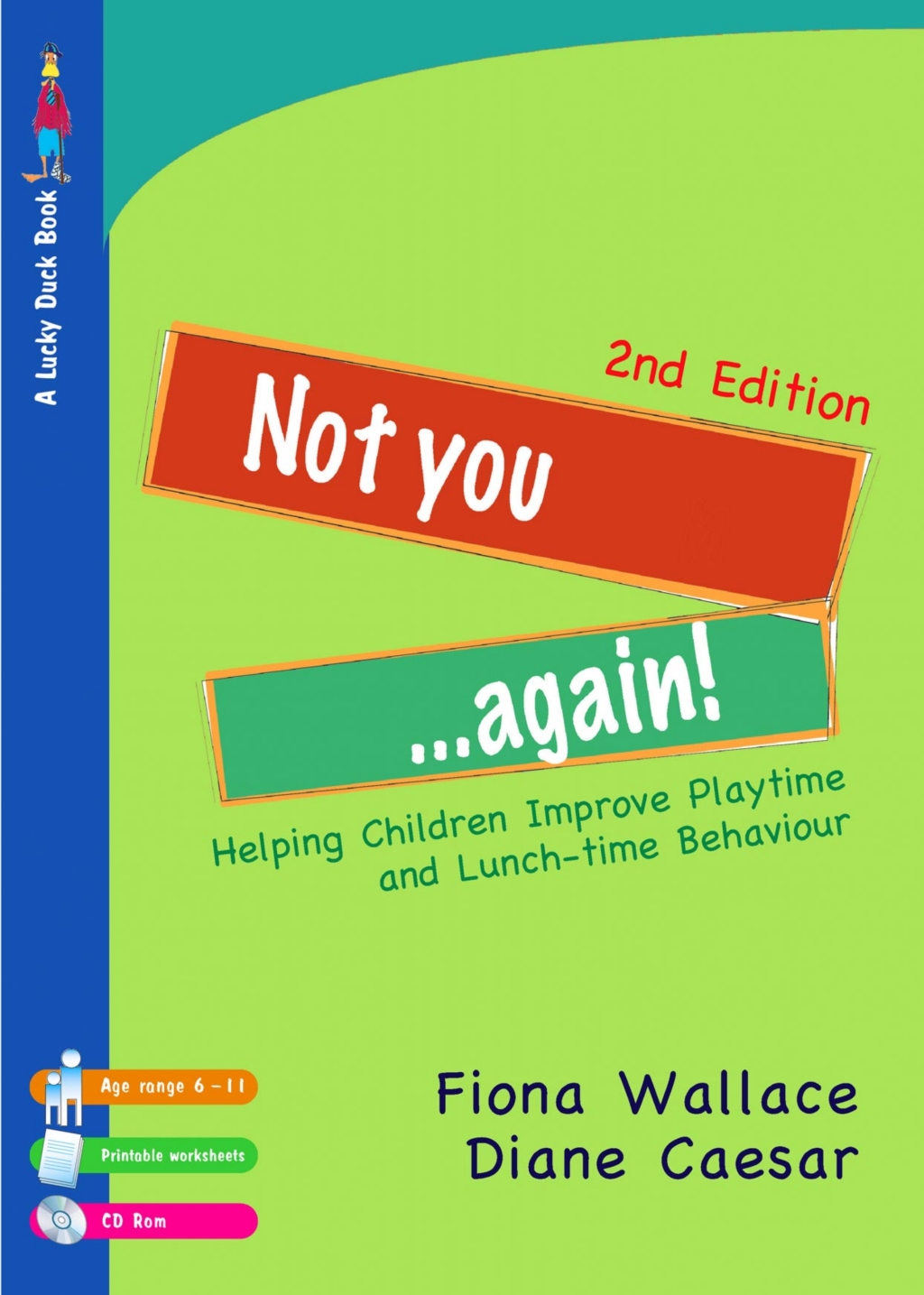 Not You Again! Helping Children Improve Playtime and Lunch-time Behaviour 2nd Edition â€“ PDF/EPUB Version Downloadable