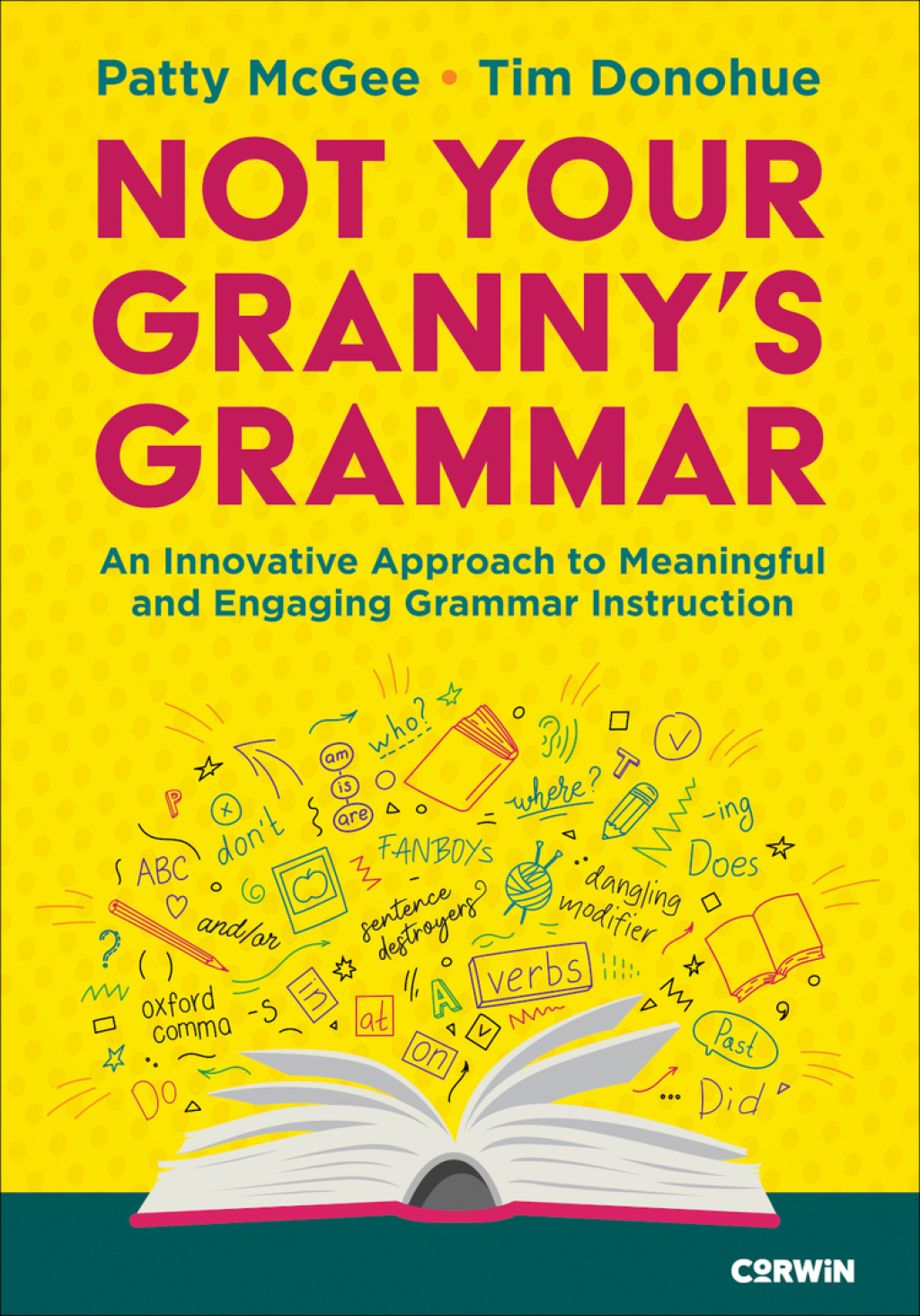 Not Your Grannyâ€™s Grammar An Innovative Approach to Meaningful and Engaging Grammar Instruction 1st Edition â€“ PDF/EPUB Version Downloadable