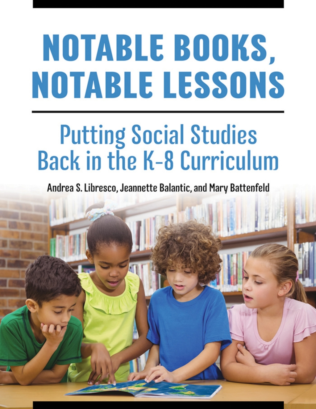 Notable Books, Notable Lessons Putting Social Studies Back in the K-8 Curriculum 1st Edition â€“ PDF/EPUB Version Downloadable