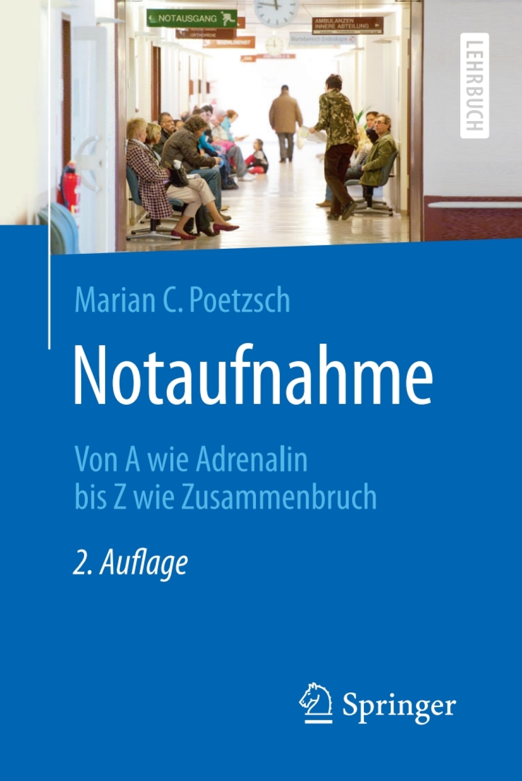 Notaufnahme Von A wie Adrenalin bis Z wie Zusammenbruch 2nd Edition - (PDF/EPUB Version)