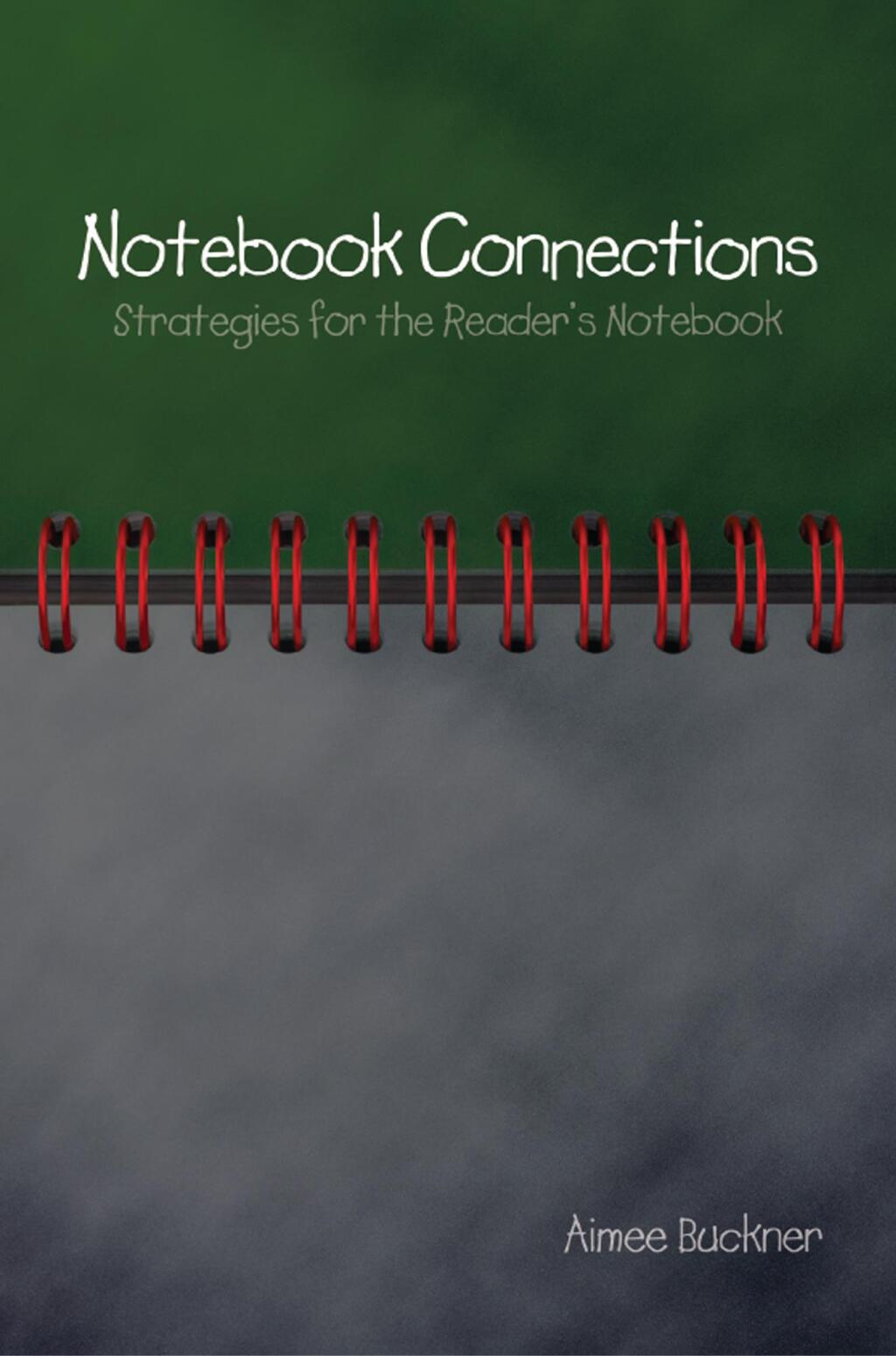 Notebook Connections Strategies for the Reader's Notebook 1st Edition - (PDF/EPUB Version)