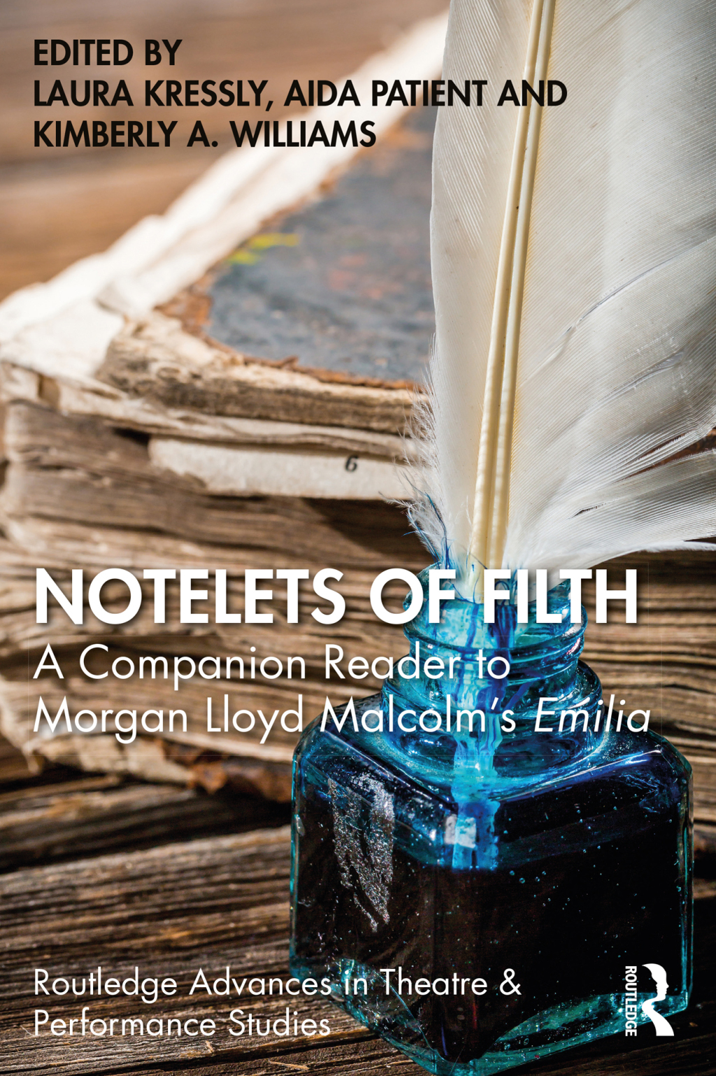Notelets of Filth A Companion Reader to Morgan Lloyd Malcolm's Emilia 1st Edition â€“ PDF/EPUB Version Downloadable