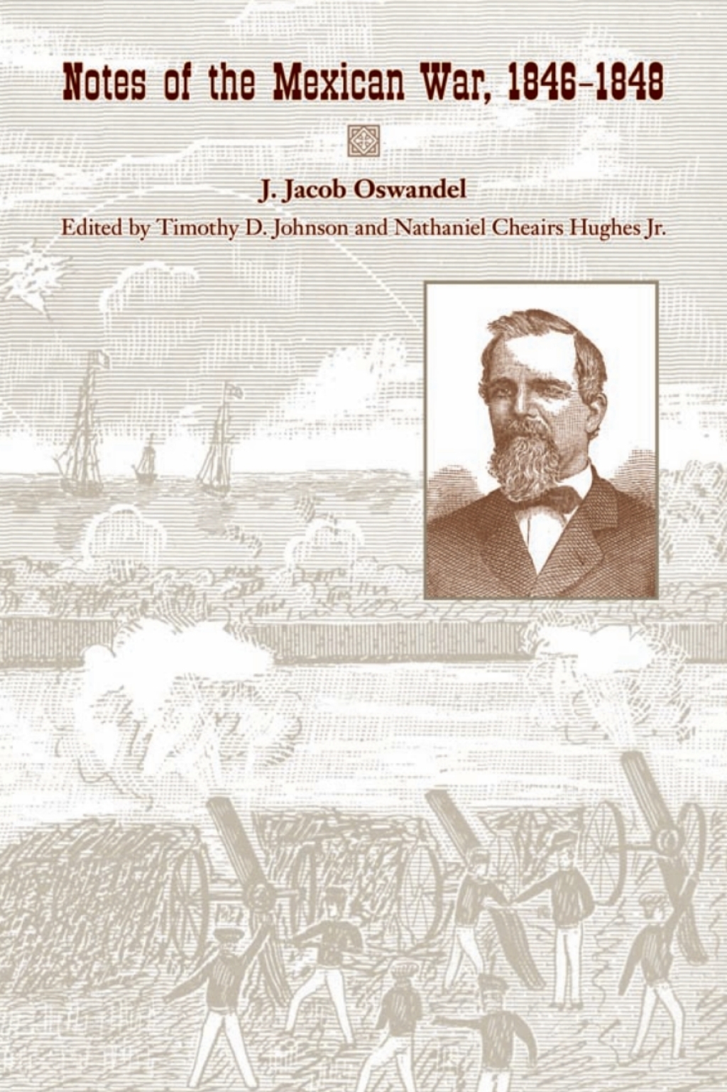 Notes of the Mexican War, 1846â€“1848  â€“ PDF/EPUB Version Downloadable