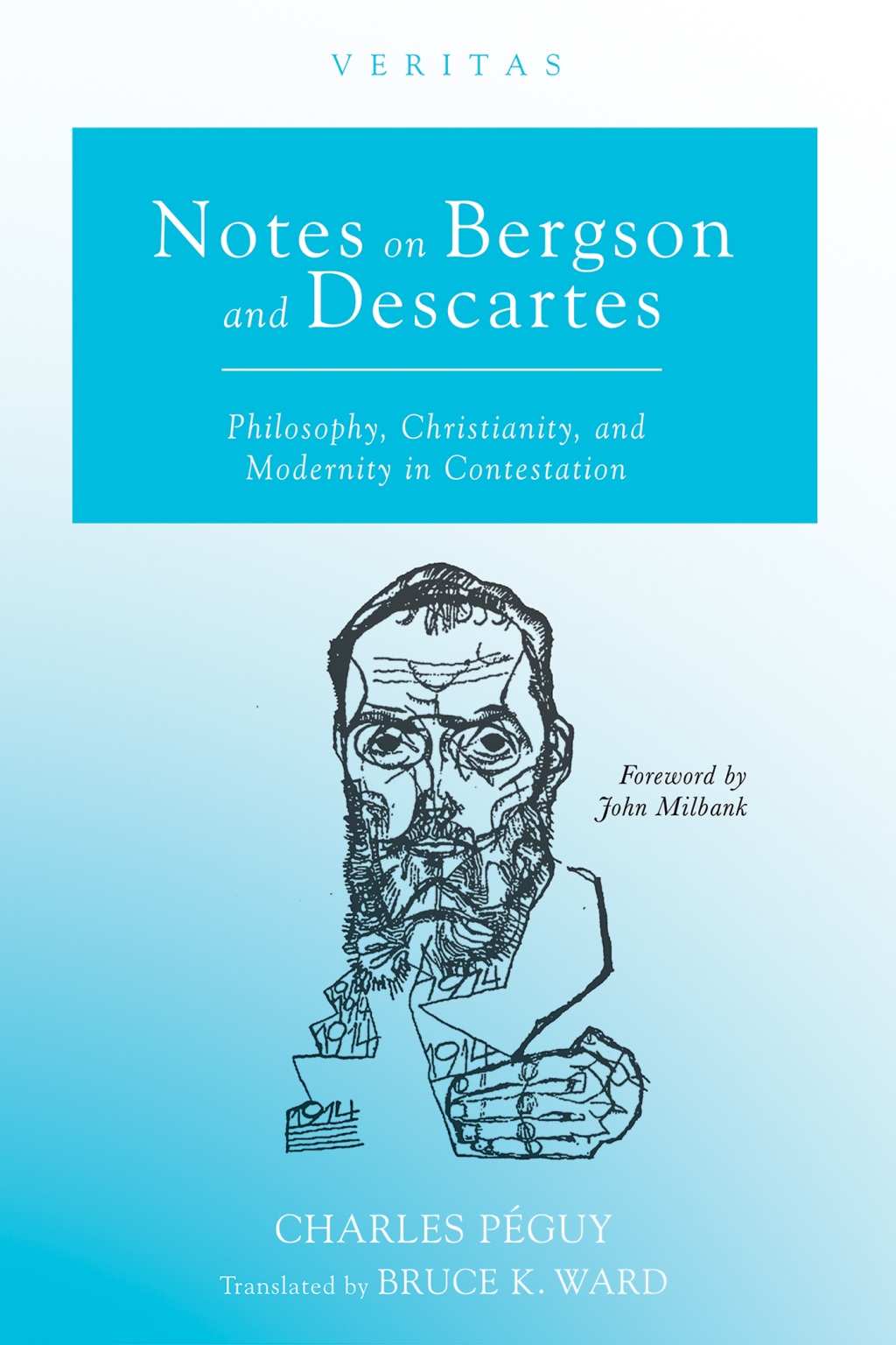 Notes on Bergson and Descartes Philosophy, Christianity, and Modernity in Contestation  â€“ PDF/EPUB Version Downloadable