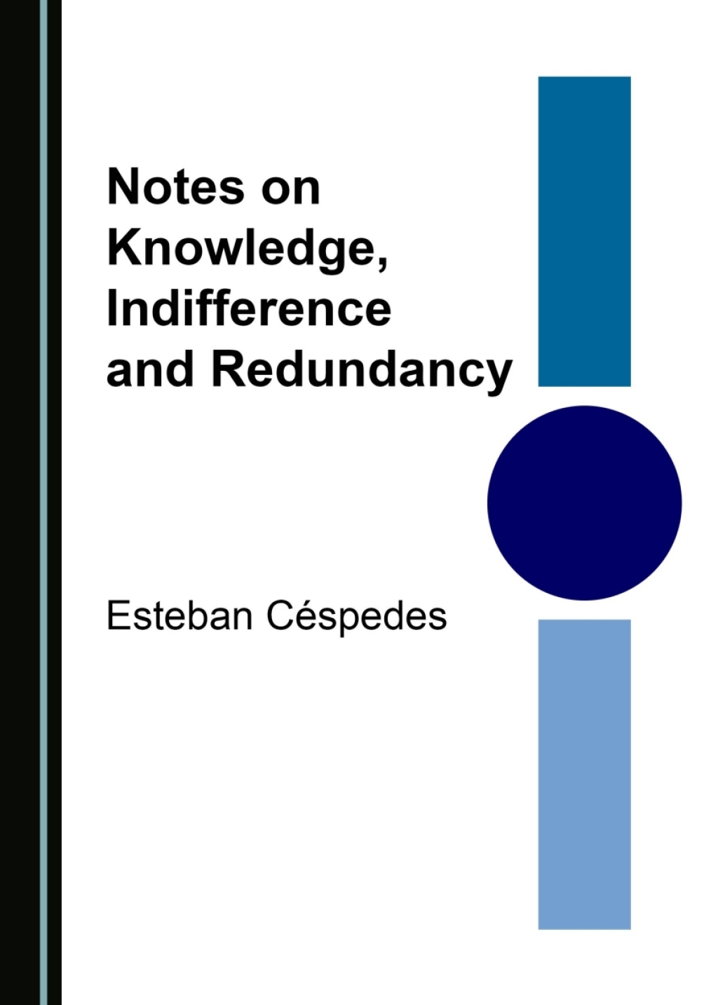 Notes on Knowledge, Indifference and Redundancy 1st Edition â€“ PDF/EPUB Version Downloadable