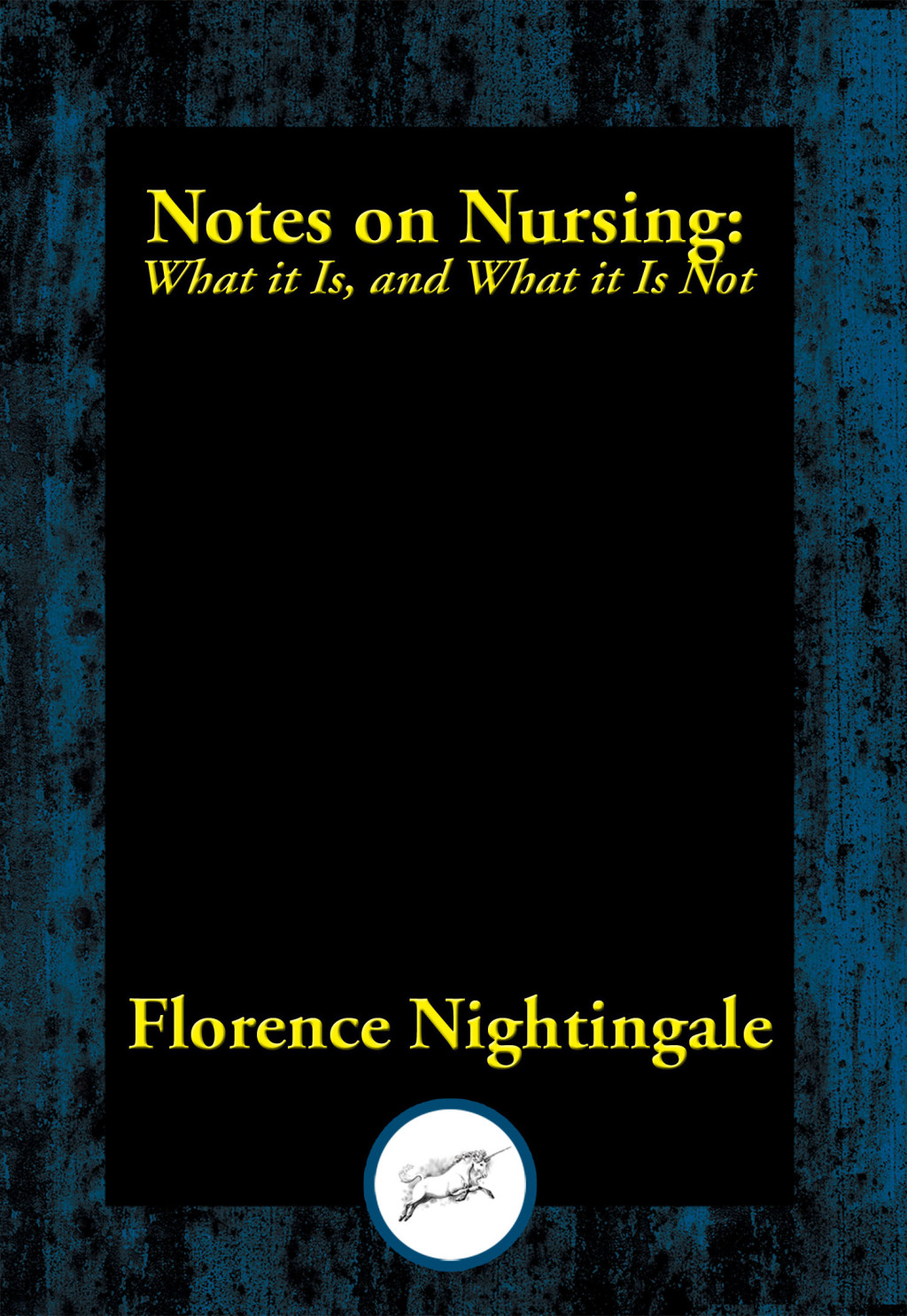 Notes on Nursing What it Is, and What it Is Not - (PDF/EPUB Version)