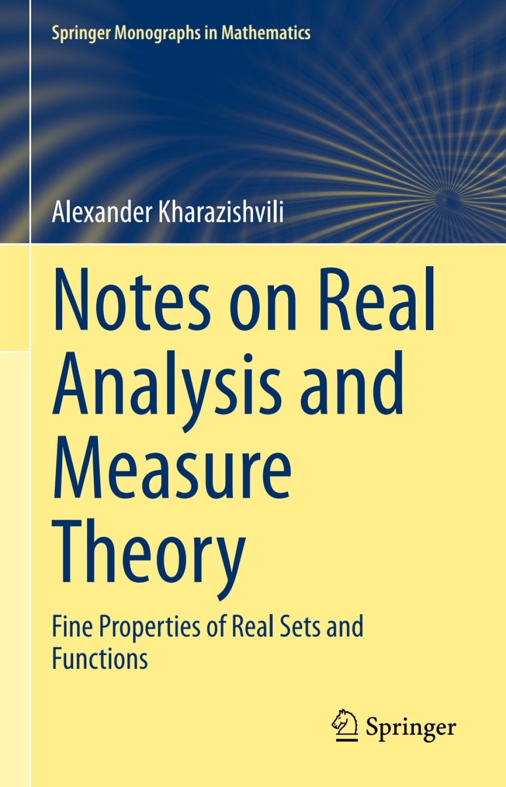 Notes on Real Analysis and Measure Theory Fine Properties of Real Sets and Functions  â€“ PDF/EPUB Version Downloadable
