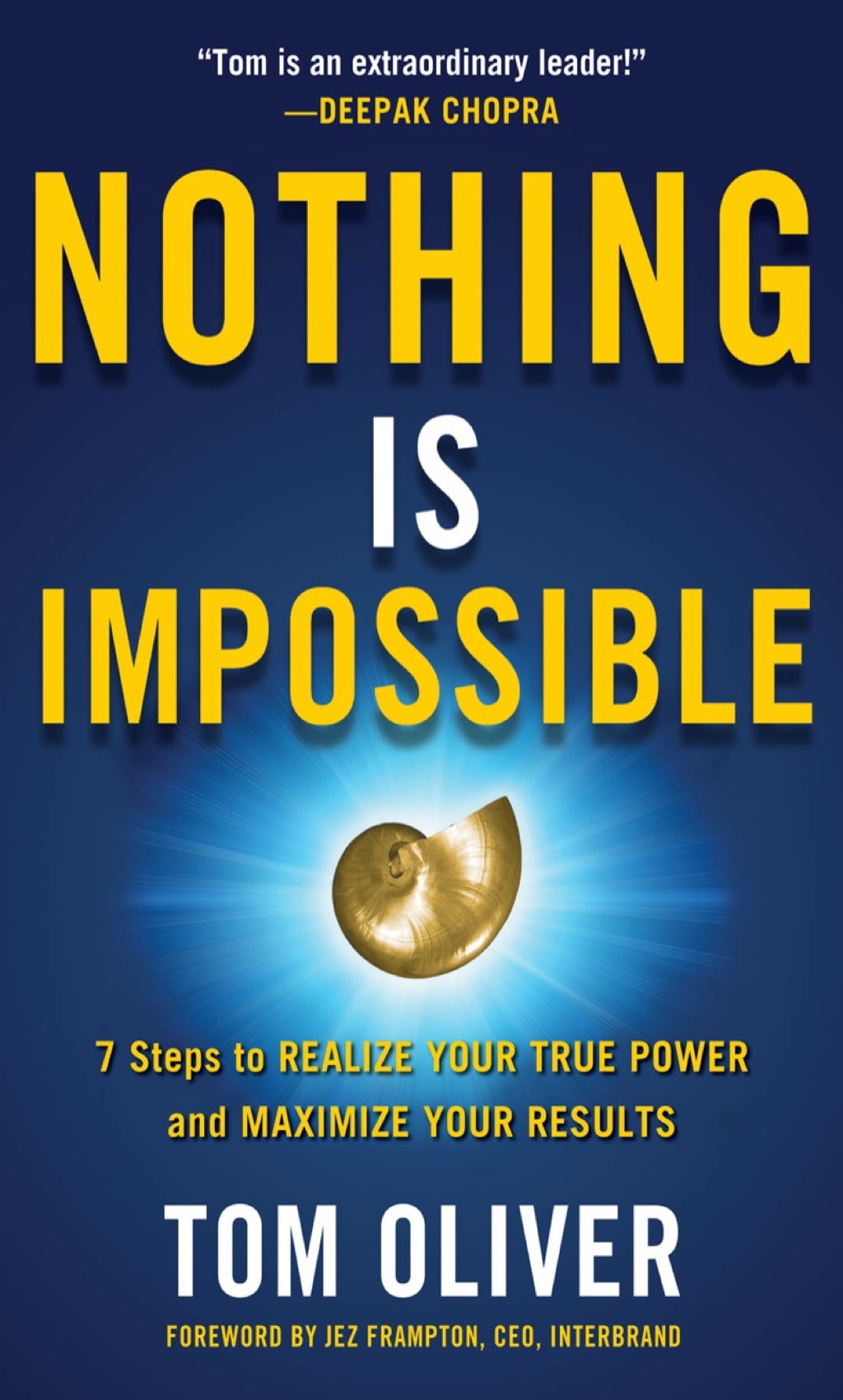 Nothing Is Impossible: 7 Steps to Realize Your True Power and Maximize Your Results 1st Edition - (PDF/EPUB Version)
