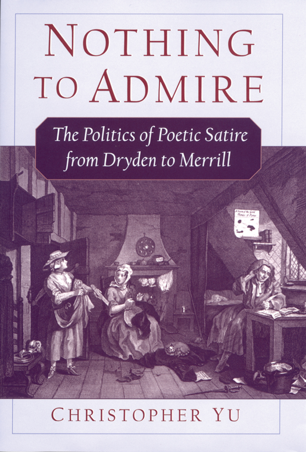 Nothing to Admire The Politics of Poetic Satire from Dryden to Merrill  â€“ PDF/EPUB Version Downloadable