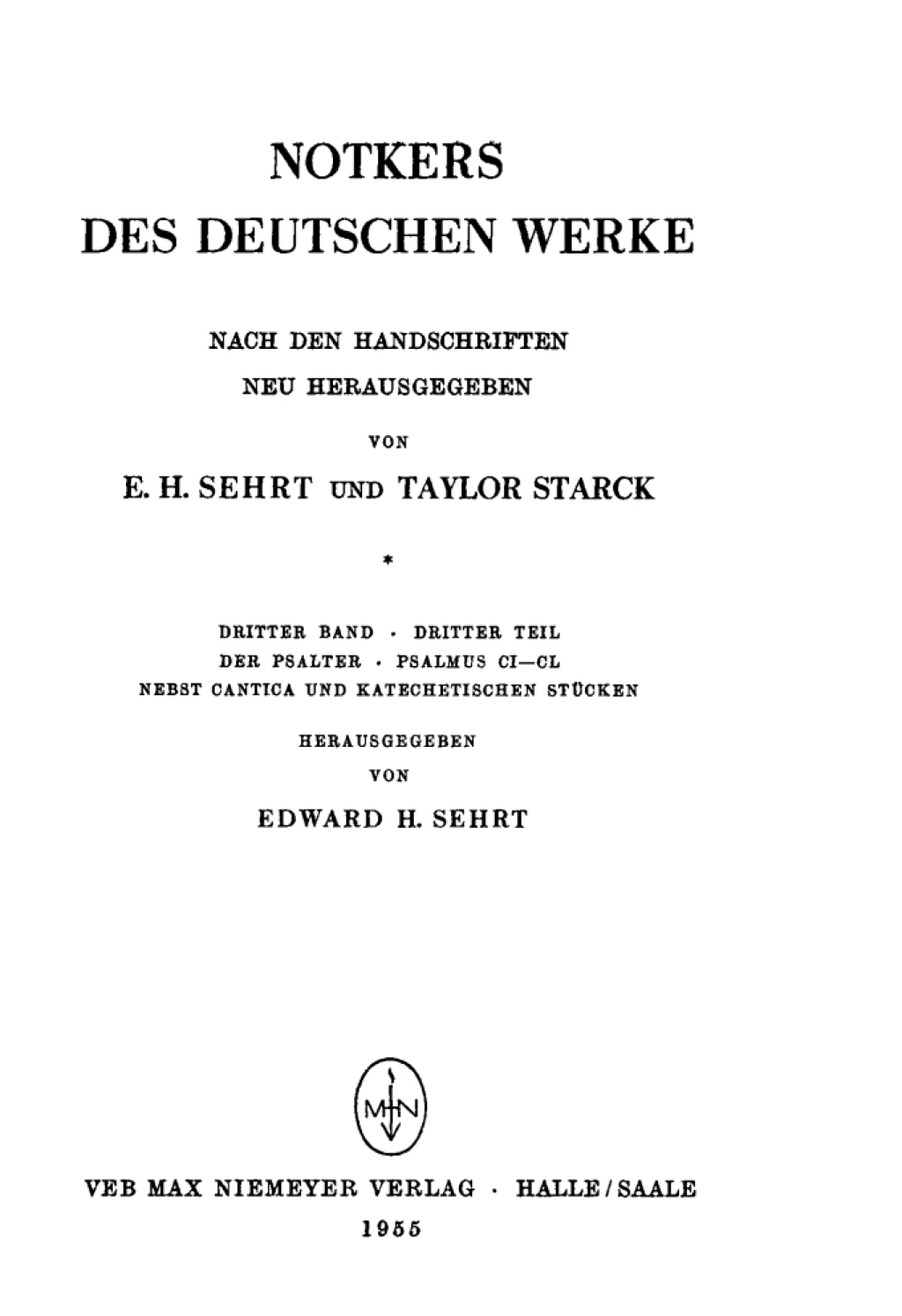 Notkers des Deutschen Werke 3. Band, 3. Teil: Der Psalter. Psalmus CI - CL nebst Cantica und Katechetischen StÃ¼cken 1st Edition â€“ PDF/EPUB Version Downloadable