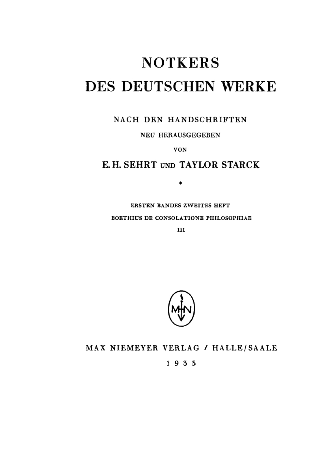 Notkers des Deutschen Werke Ersten Bandes zweites Heft. Boethius De Consolatione Philosophiae III 1st Edition â€“ PDF/EPUB Version Downloadable