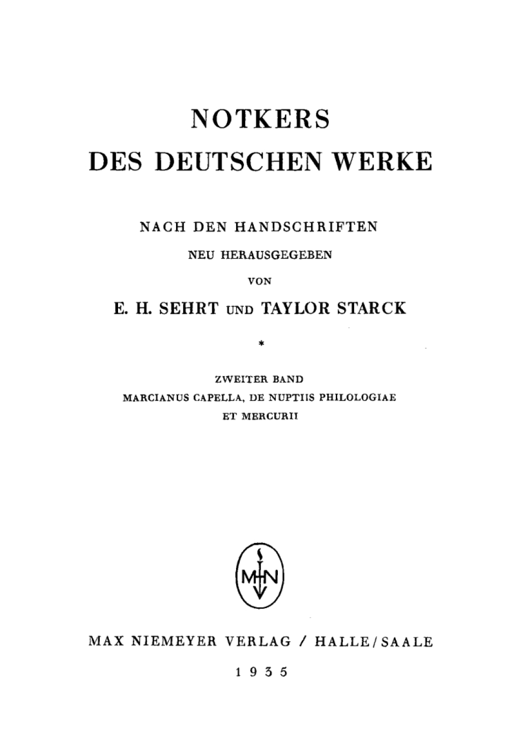 Notkers des Deutschen Werke Zweiter Band. Marcianus Capella, De Nuptiis Philologiae et Mercurii 1st Edition â€“ PDF/EPUB Version Downloadable