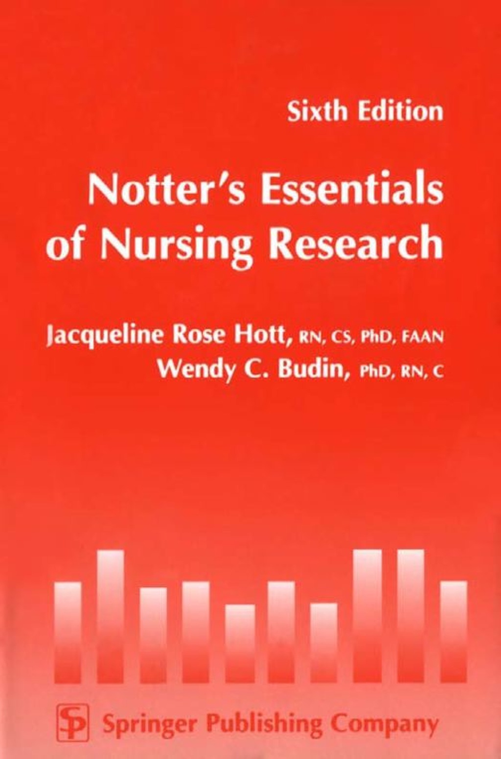 Notterâ€šÃ„Ã´s Essentials of Nursing Research Sixth Edition 6th Edition â€“ PDF/EPUB Version Downloadable