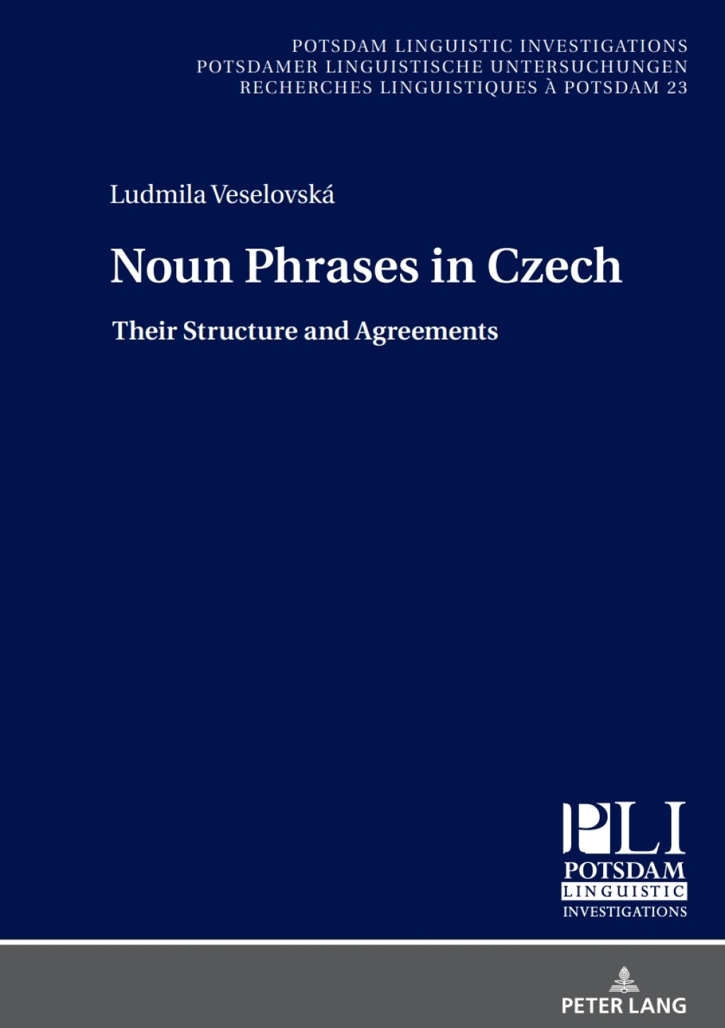 Noun Phrases in Czech Their Structure and Agreements 1st Edition â€“ PDF/EPUB Version Downloadable