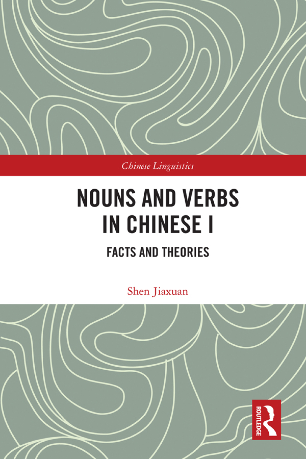 Nouns and Verbs in Chinese I Facts and Theories 1st Edition â€“ PDF/EPUB Version Downloadable