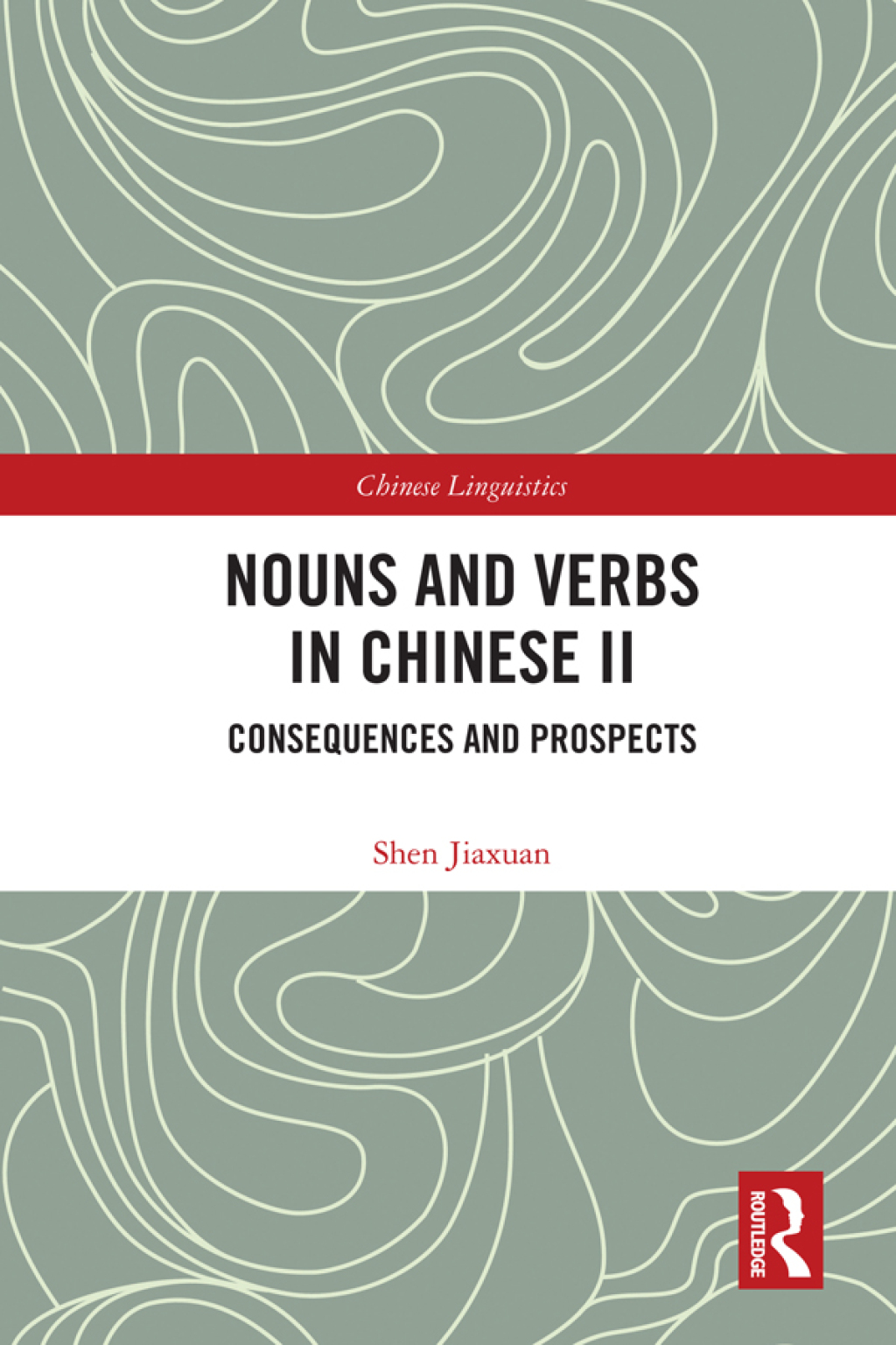 Nouns and Verbs in Chinese II Consequences and Prospects 1st Edition â€“ PDF/EPUB Version Downloadable
