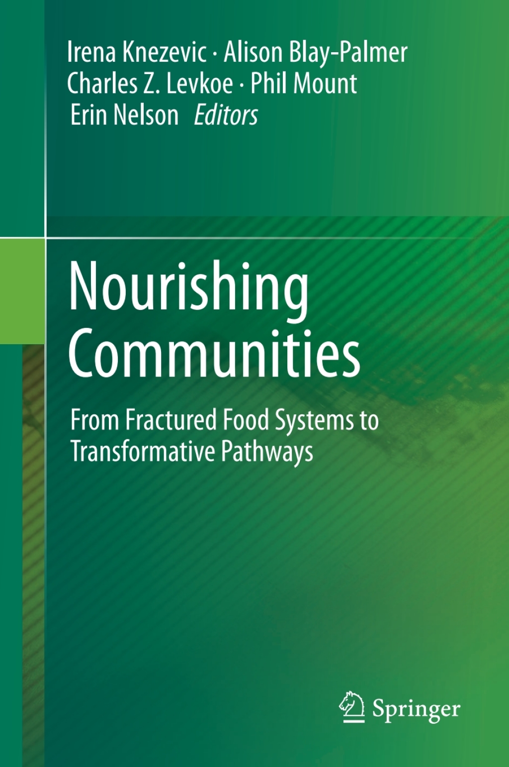 Nourishing Communities From Fractured Food Systems to Transformative Pathways  â€“ PDF/EPUB Version Downloadable