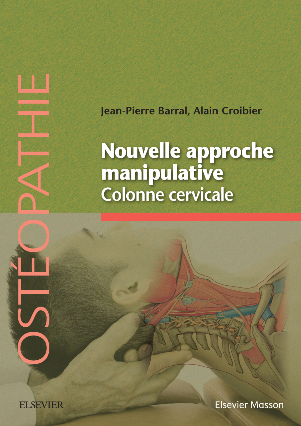 Nouvelle approche manipulative. Colonne cervicale  â€“ PDF/EPUB Version Downloadable