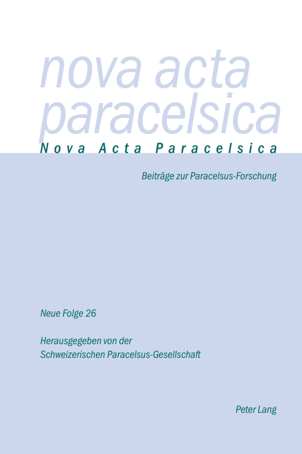 Nova Acta Paracelsica 26/2013 2014 BeitrÃ¤ge zur Paracelsus-Forschung 1st Edition â€“ PDF/EPUB Version Downloadable