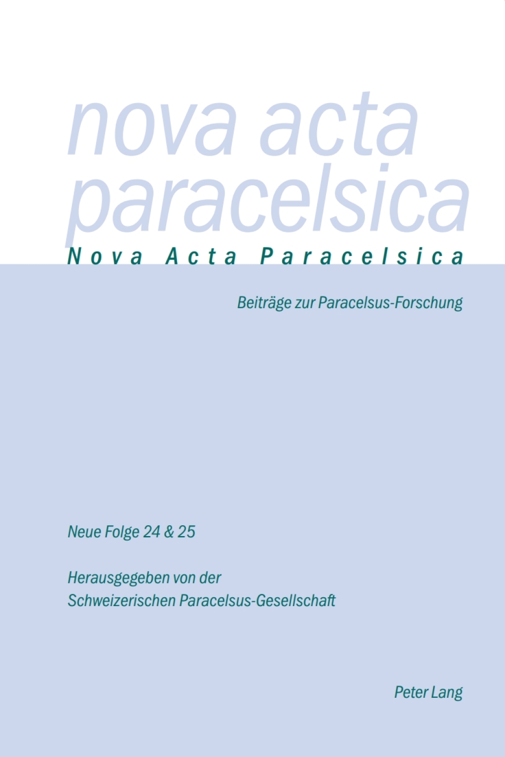 Nova Acta Paracelsica Doppelnummer 24/25 (2010/2011) 1st Edition â€“ PDF/EPUB Version Downloadable
