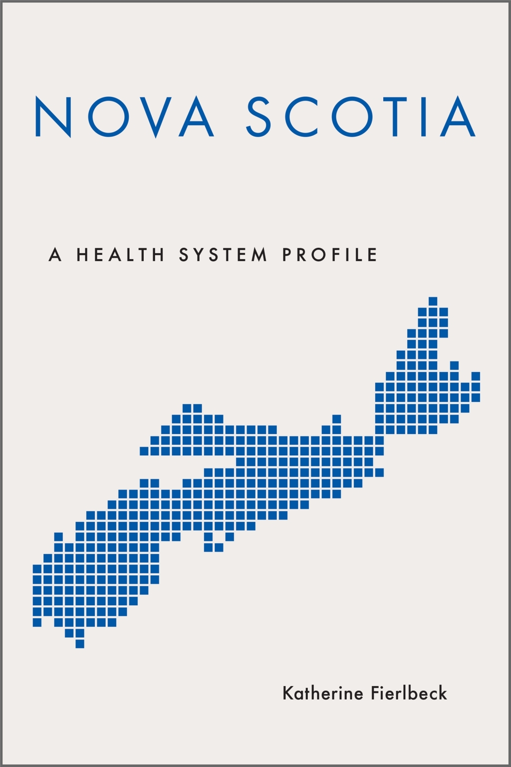 Nova Scotia A Health System Profile 1st Edition â€“ PDF/EPUB Version Downloadable