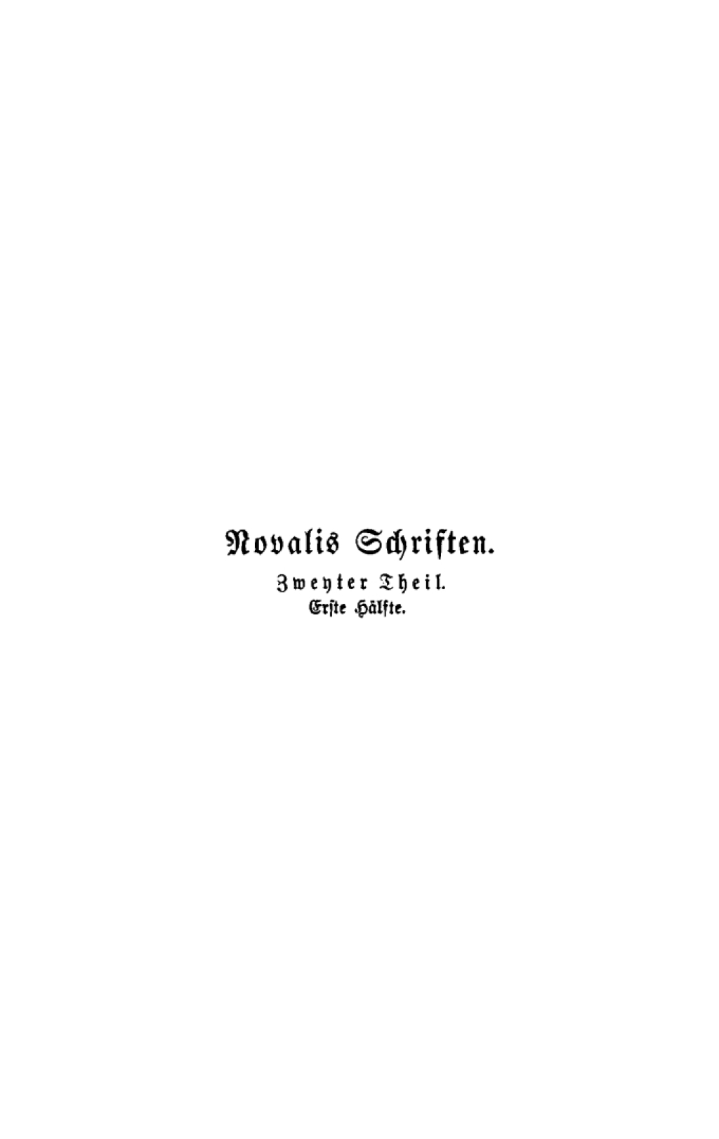 Novalis: Novalis Schriften. Teil 2, HÃ¤lfte 1 1st Edition â€“ PDF/EPUB Version Downloadable