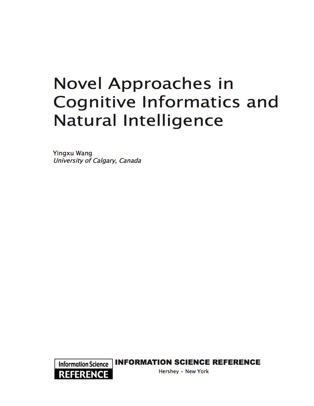 Novel Approaches in Cognitive Informatics and Natural Intelligence  â€“ PDF/EPUB Version Downloadable
