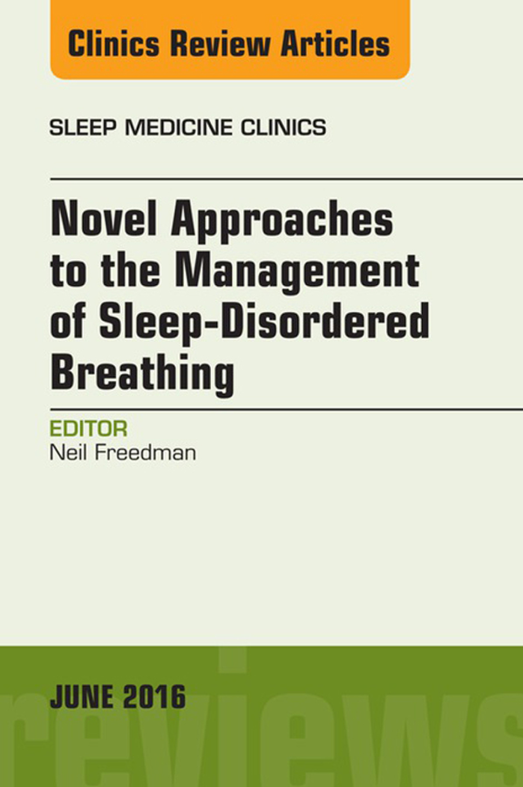 Novel Approaches to the Management of Sleep-Disordered Breathing, An Issue of Sleep Medicine Clinics  â€“ PDF/EPUB Version Downloadable