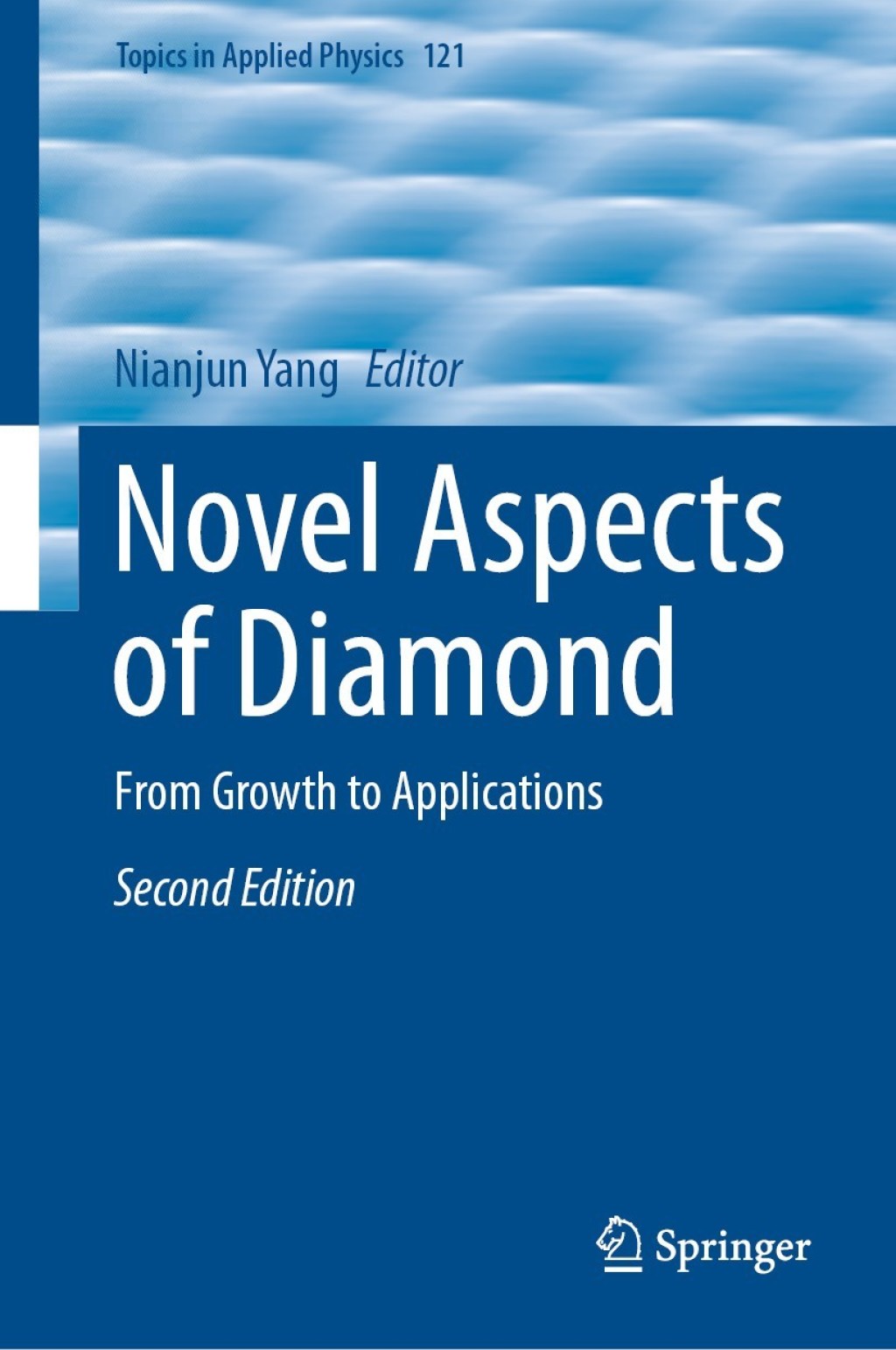 Novel Aspects of Diamond From Growth to Applications 2nd Edition â€“ PDF/EPUB Version Downloadable