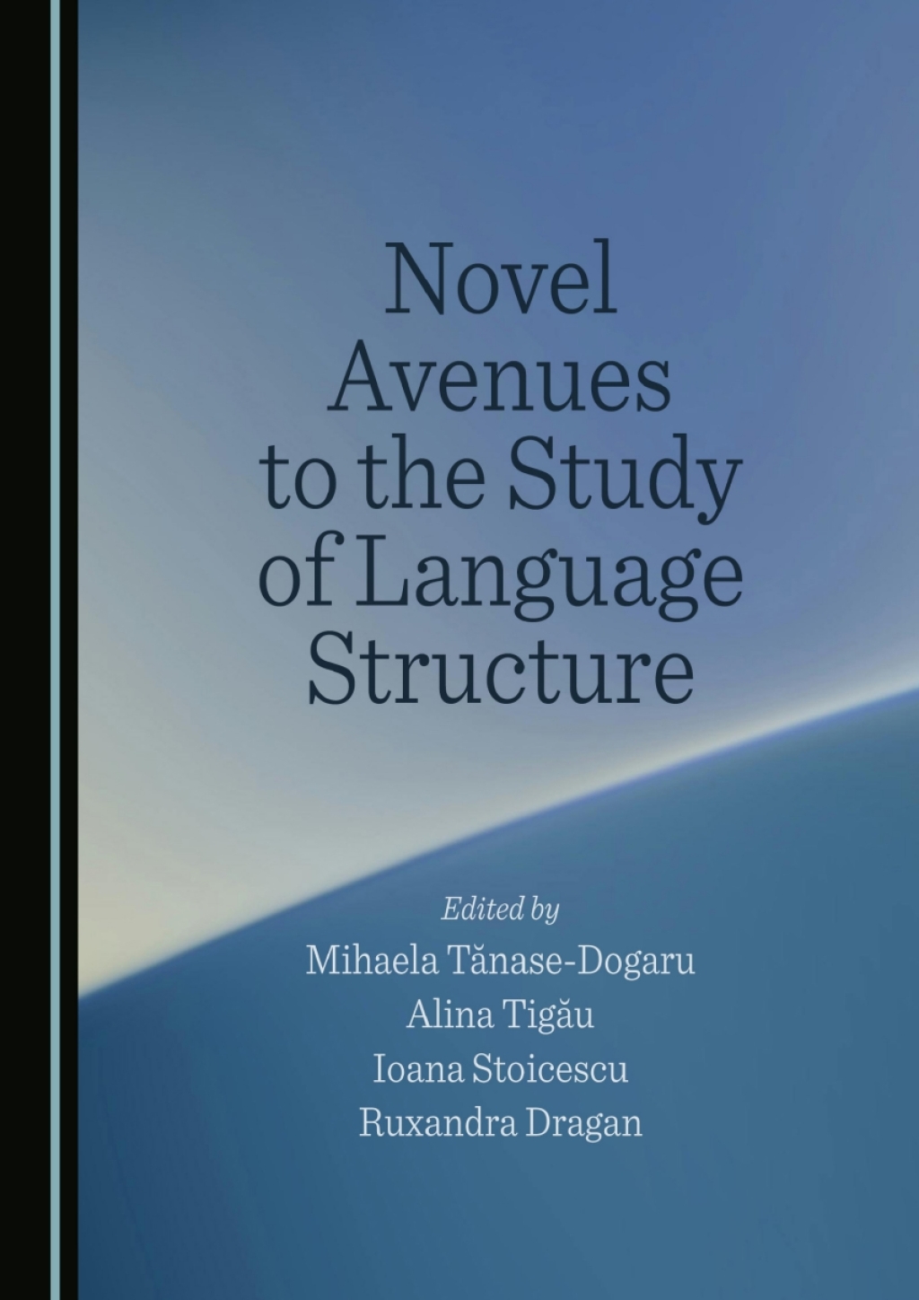 Novel Avenues to the Study of Language Structure 1st Edition â€“ PDF/EPUB Version Downloadable