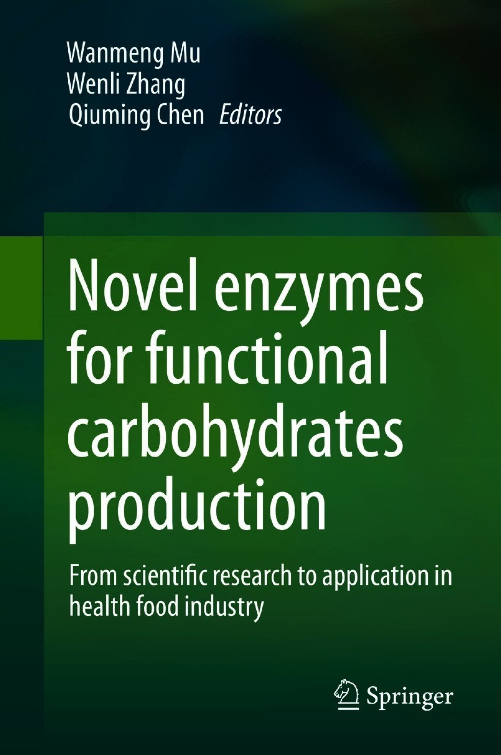 Novel enzymes for functional carbohydrates production From scientific research to application in health food industry  â€“ PDF/EPUB Version Downloadable