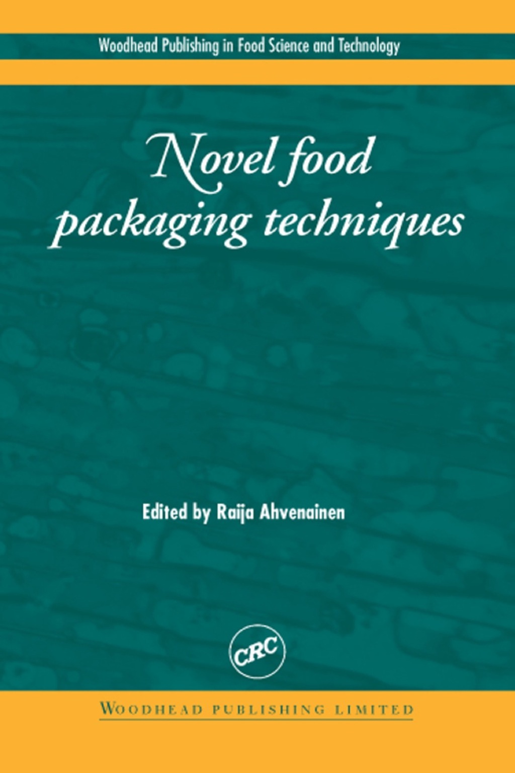 Novel Food Packaging Techniques  â€“ PDF/EPUB Version Downloadable