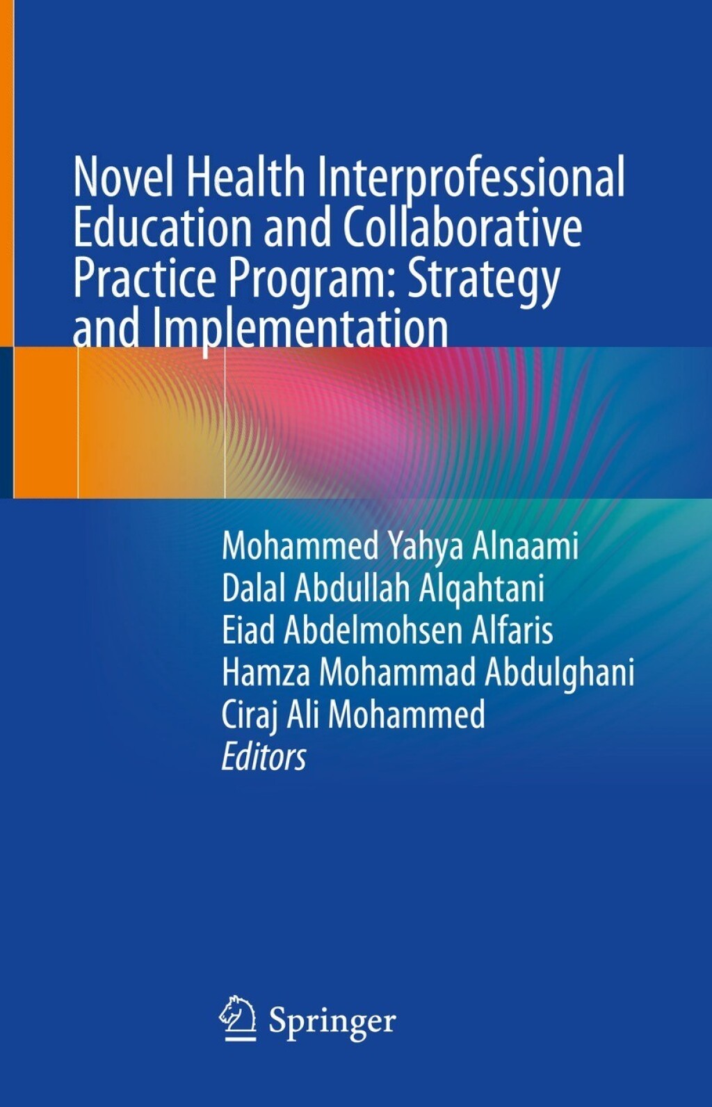Novel Health Interprofessional Education and Collaborative Practice Program: Strategy and Implementation  â€“ PDF/EPUB Version Downloadable