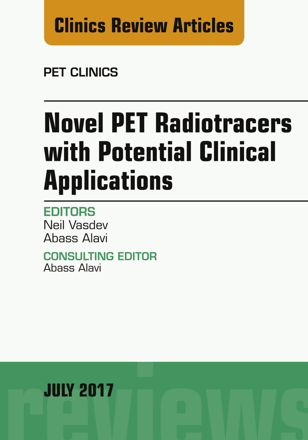 Novel PET Radiotracers with Potential Clinical Applications, An Issue of PET Clinics  â€“ PDF/EPUB Version Downloadable