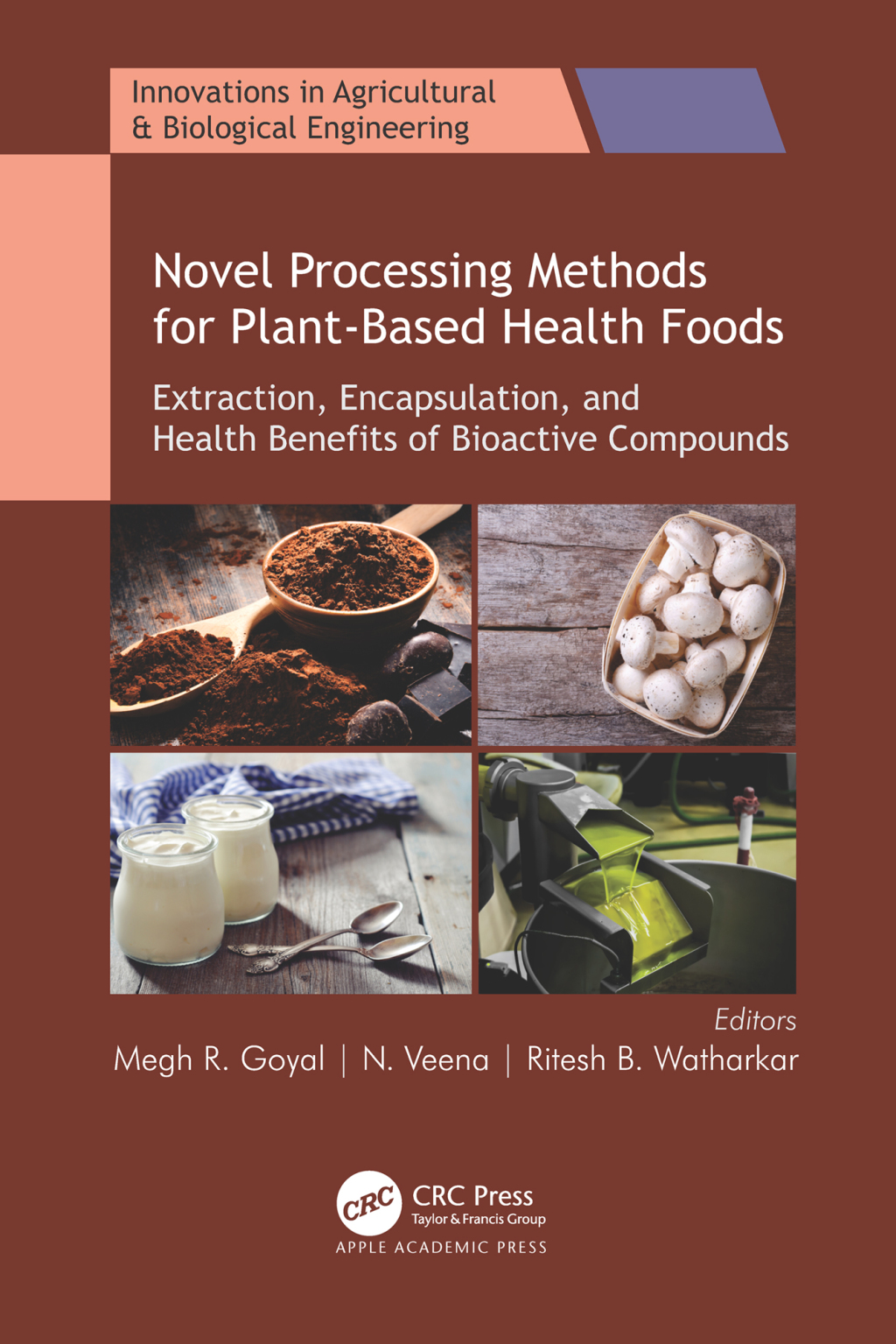Novel Processing Methods for Plant-Based Health Foods Extraction, Encapsulation, and Health Benefits of Bioactive Compounds 1st Edition â€“ PDF/EPUB Version Downloadable