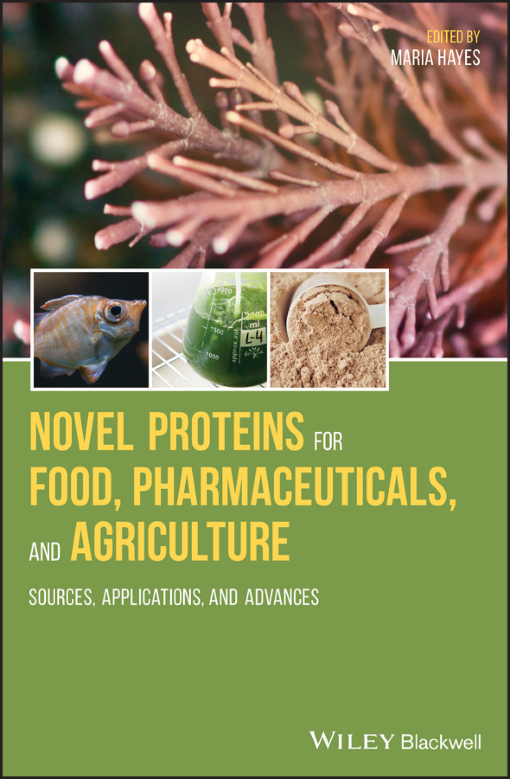 Novel Proteins for Food, Pharmaceuticals, and Agriculture Sources, Applications, and Advances 1st Edition â€“ PDF/EPUB Version Downloadable