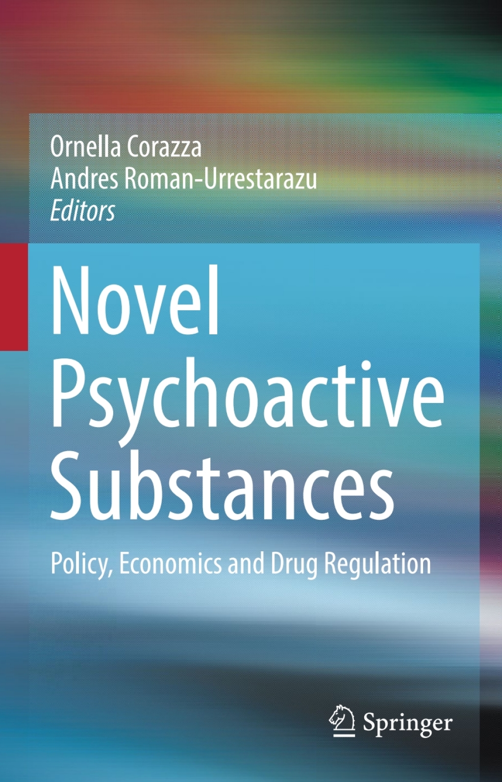 Novel Psychoactive Substances Policy, Economics and Drug Regulation  â€“ PDF/EPUB Version Downloadable